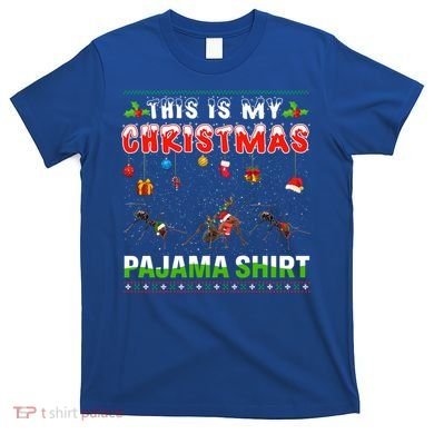 Ant Xmas Animals Squad This Is My Christmas Pajama Gift T-Shirt