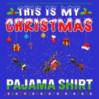 Ant Xmas Animals Squad This Is My Christmas Pajama Gift Baby Bodysuit thumb 2