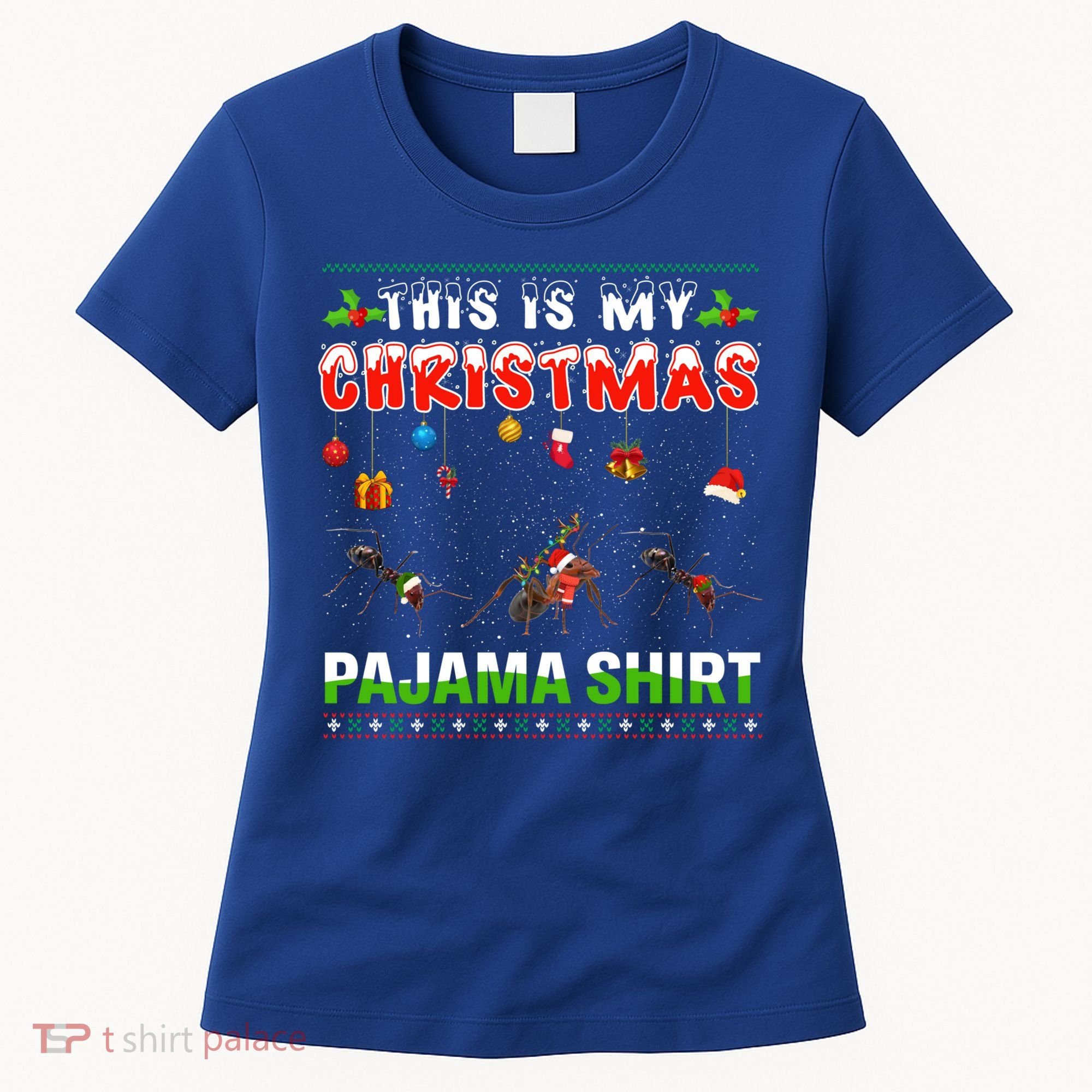 Ant Xmas Animals Squad This Is My Christmas Pajama Gift Women's T-Shirt
