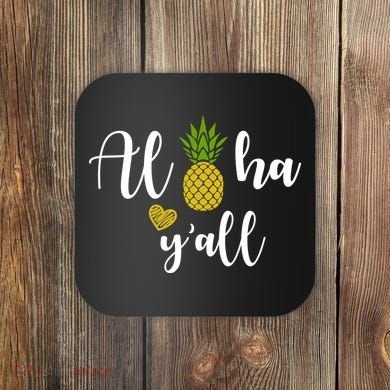 Aloha Y'all Coaster