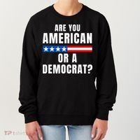 Are You American Or Democrat? Women's Sweatshirt thumb 0