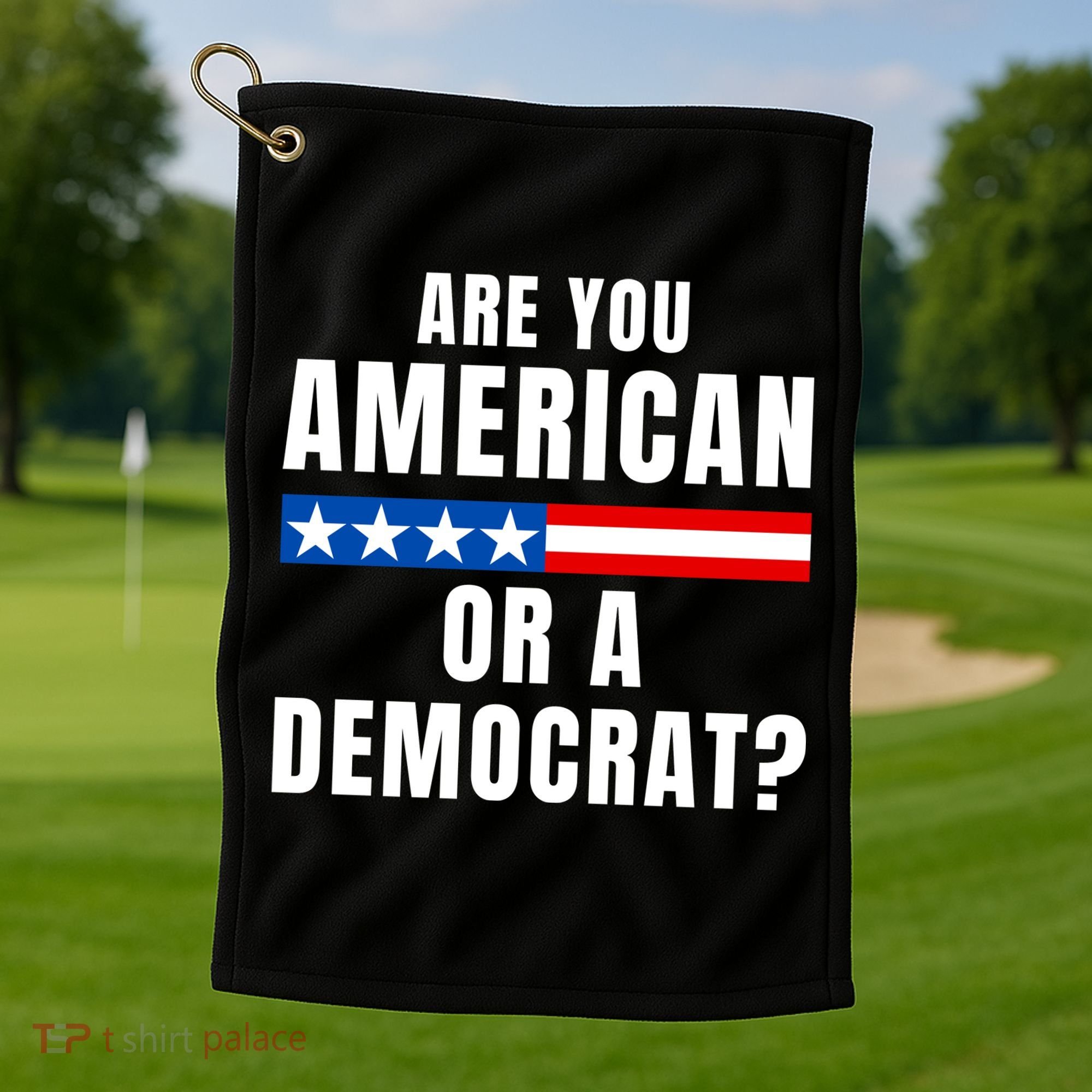 Are You American Or Democrat? Golf Towel