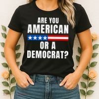 Are You American Or Democrat? Women's T-Shirt thumb 2