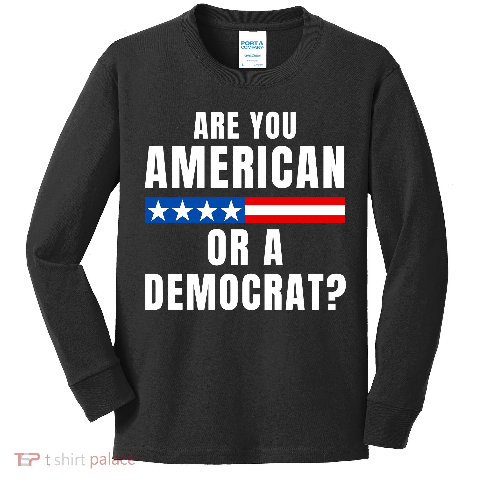 Are You American Or Democrat? Kids Long Sleeve Shirt