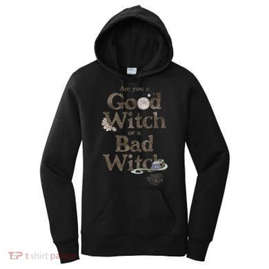 Are You A Good Witch Or Bad Witch Women's Hoodie