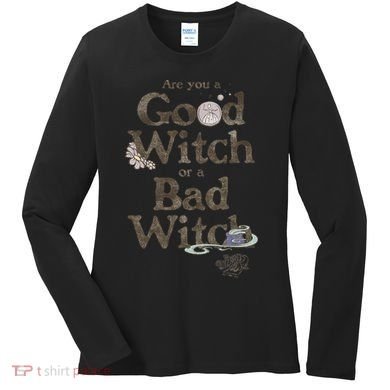 Are You A Good Witch Or Bad Witch Women's Long Sleeve Shirt