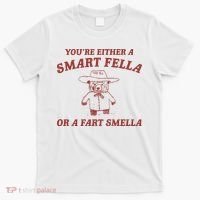 Are You A Smart Fella Or Fart Smella T-Shirt thumb 0