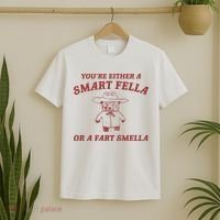 Are You A Smart Fella Or Fart Smella T-Shirt thumb 2