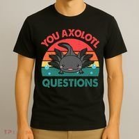 Axolotl- You Axolotl Questions Cute Axolotl Retro T-Shirt thumb 3