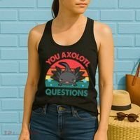 Axolotl- You Axolotl Questions Cute Axolotl Retro Women's Tank Top thumb 2