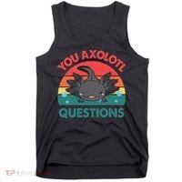 Axolotl- You Axolotl Questions Cute Axolotl Retro Tank Top thumb 0