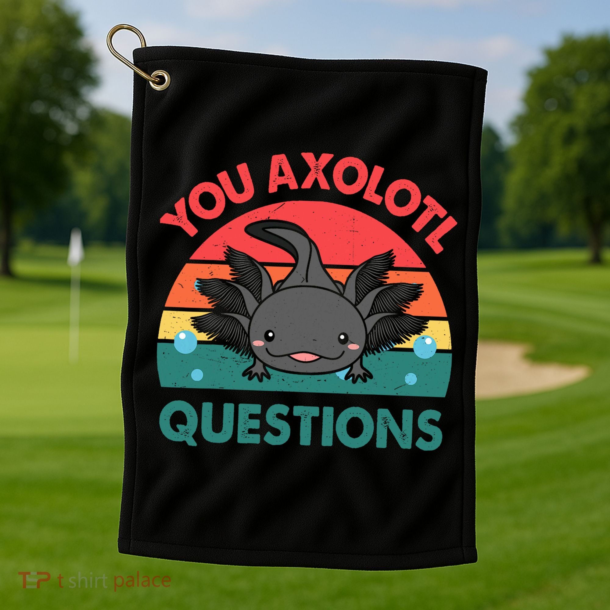 Axolotl- You Axolotl Questions Cute Axolotl Retro Golf Towel
