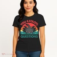 Axolotl- You Axolotl Questions Cute Axolotl Retro Women's T-Shirt thumb 4