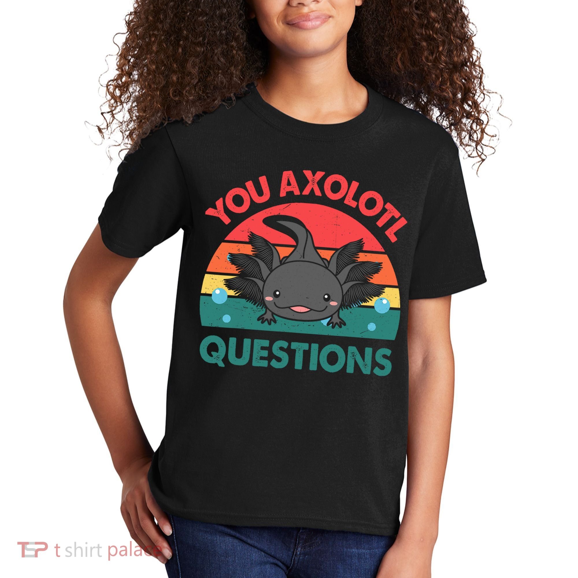 Axolotl- You Axolotl Questions Cute Axolotl Retro Kids T-Shirt