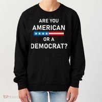 Are You American or Democrat Women's Sweatshirt thumb 0