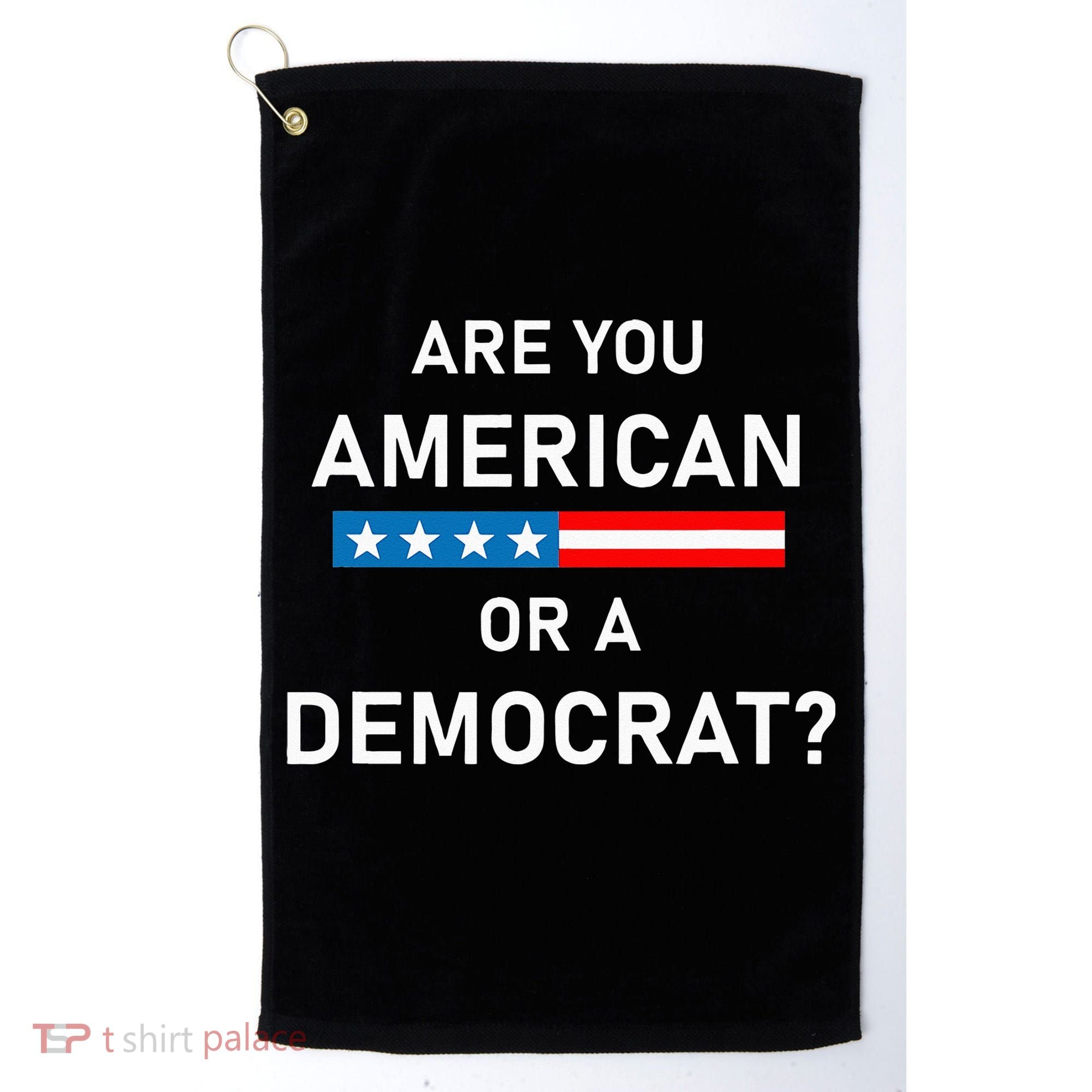 Are You American or Democrat Golf Towel