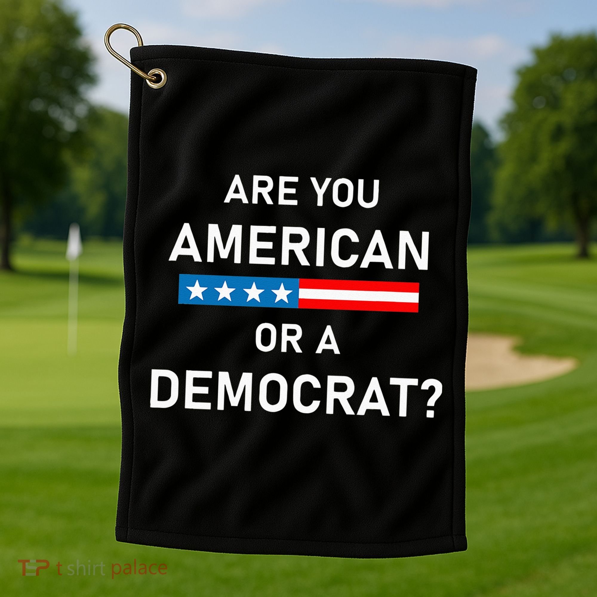 Are You American or Democrat Golf Towel