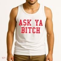 Ask Ya Bitch Funny Sarcastic Tank Top thumb 3