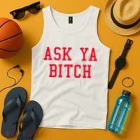 Ask Ya Bitch Funny Sarcastic Tank Top thumb 4
