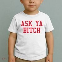 Ask Ya Bitch Funny Sarcastic Toddler T-Shirt thumb 2