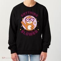 Anything You Can Do I Can Do Slower Sloth Women's Sweatshirt thumb 0