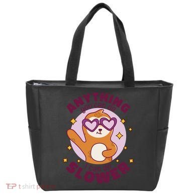 Anything You Can Do I Can Do Slower Sloth Tote Bag