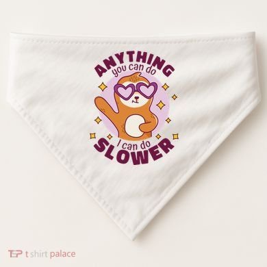 Anything You Can Do I Can Do Slower Sloth USA-Made Doggie Bandana