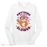 Anything You Can Do I Can Do Slower Sloth Long Sleeve Shirt thumb 0