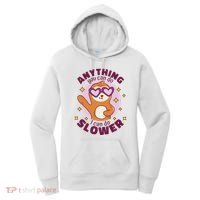 Anything You Can Do I Can Do Slower Sloth Women's Hoodie thumb 0