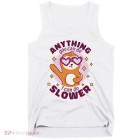 Anything You Can Do I Can Do Slower Sloth Tank Top thumb 0