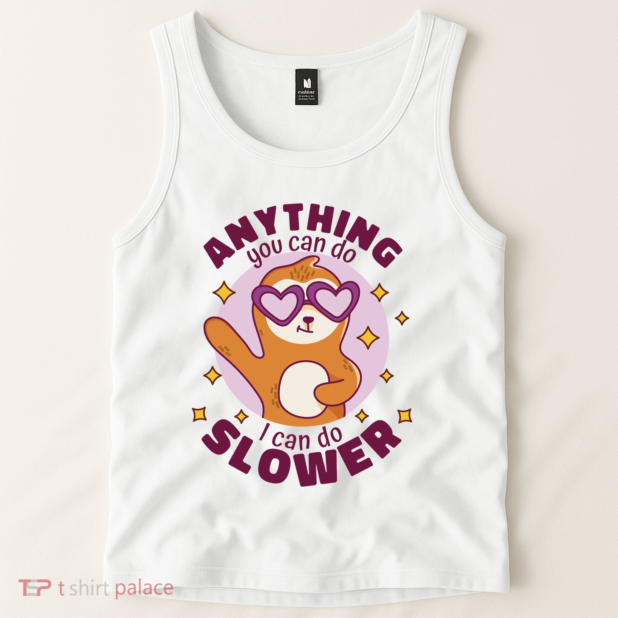 Anything You Can Do I Can Do Slower Sloth Tank Top