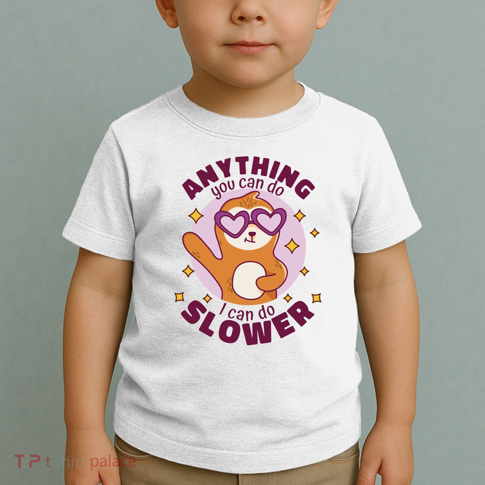 Anything You Can Do I Can Do Slower Sloth Toddler T-Shirt
