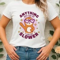 Anything You Can Do I Can Do Slower Sloth Women's T-Shirt thumb 2