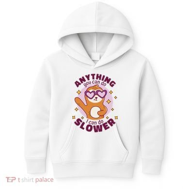 Anything You Can Do I Can Do Slower Sloth Kids Hoodie