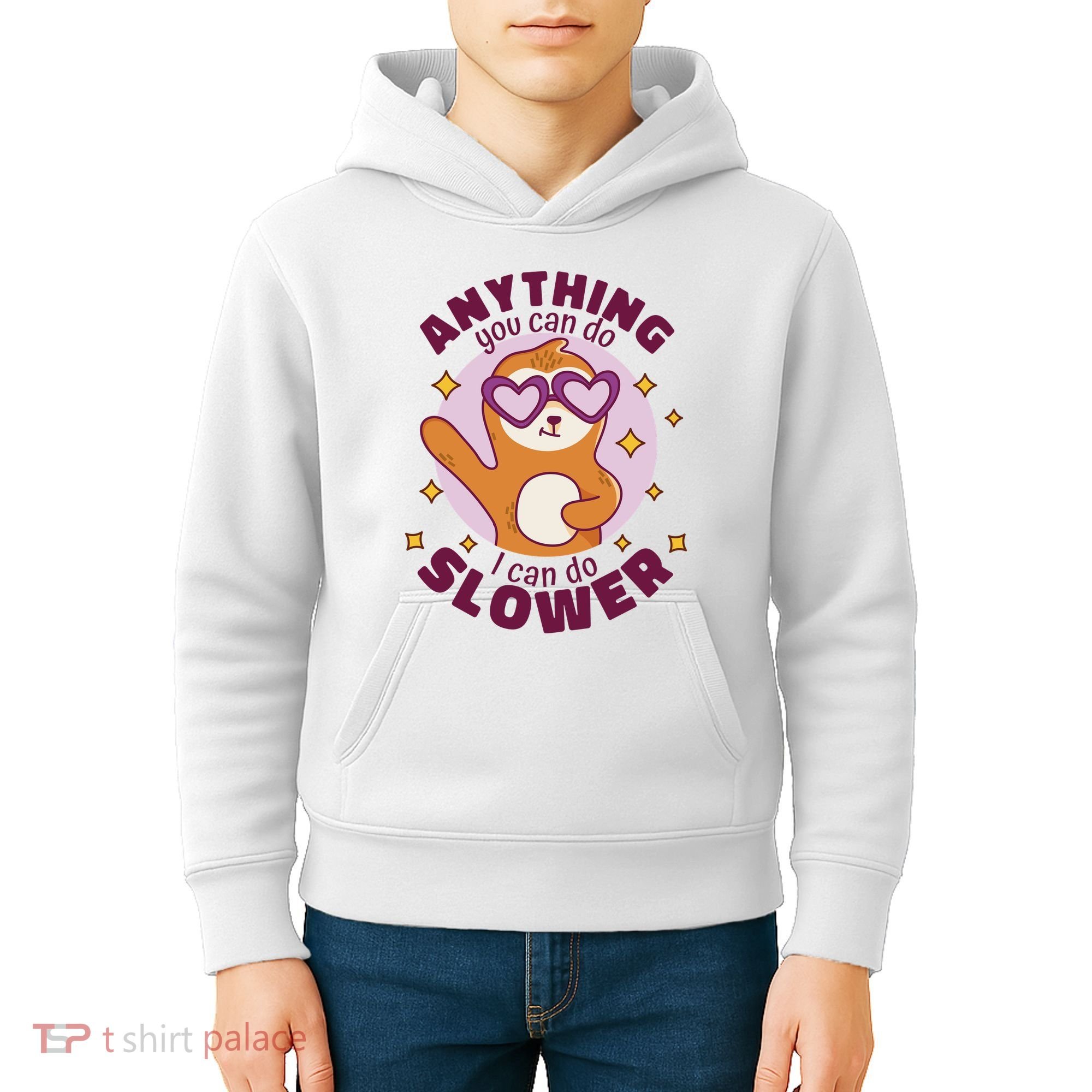 Anything You Can Do I Can Do Slower Sloth Kids Hoodie