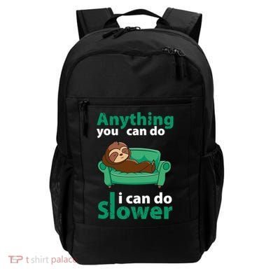 Anything You Can Do I Can Do Slower Backpack