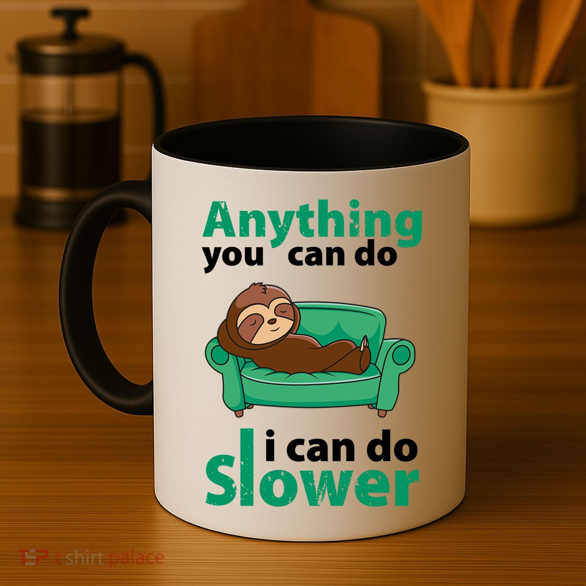 Anything You Can Do I Can Do Slower Coffee Mug