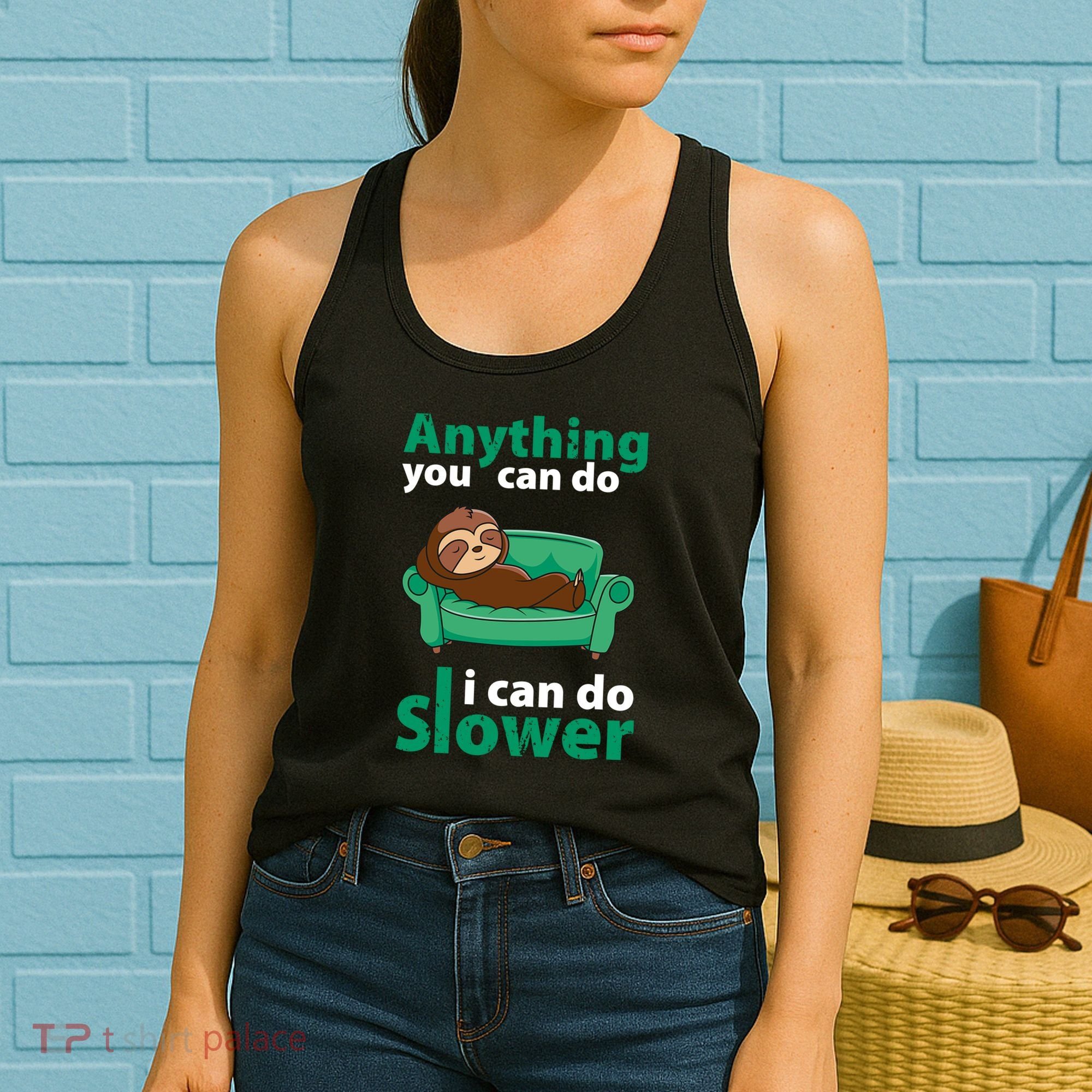 Anything You Can Do I Can Do Slower Women's Tank Top
