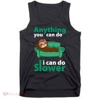 Anything You Can Do I Can Do Slower Tank Top thumb 0