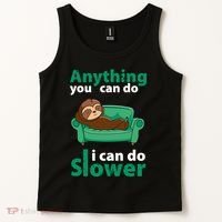 Anything You Can Do I Can Do Slower Tank Top thumb 2