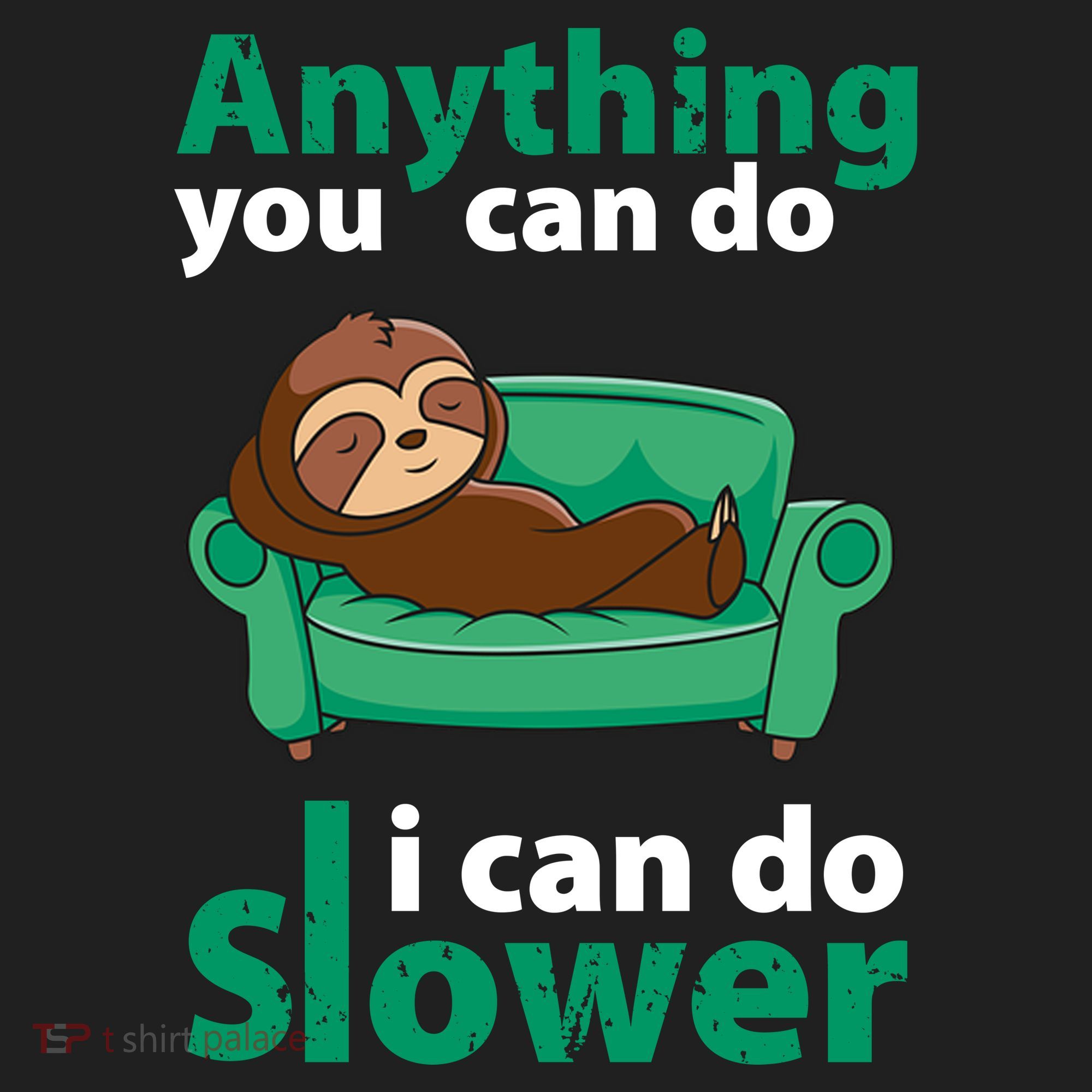 Anything You Can Do I Can Do Slower Golf Towel