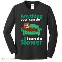 Anything You Can Do I Can Do Slower Kids Long Sleeve Shirt thumb 0
