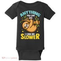Anything You Can Do I Can Do Slower Lazy Sloth Baby Bodysuit thumb 0