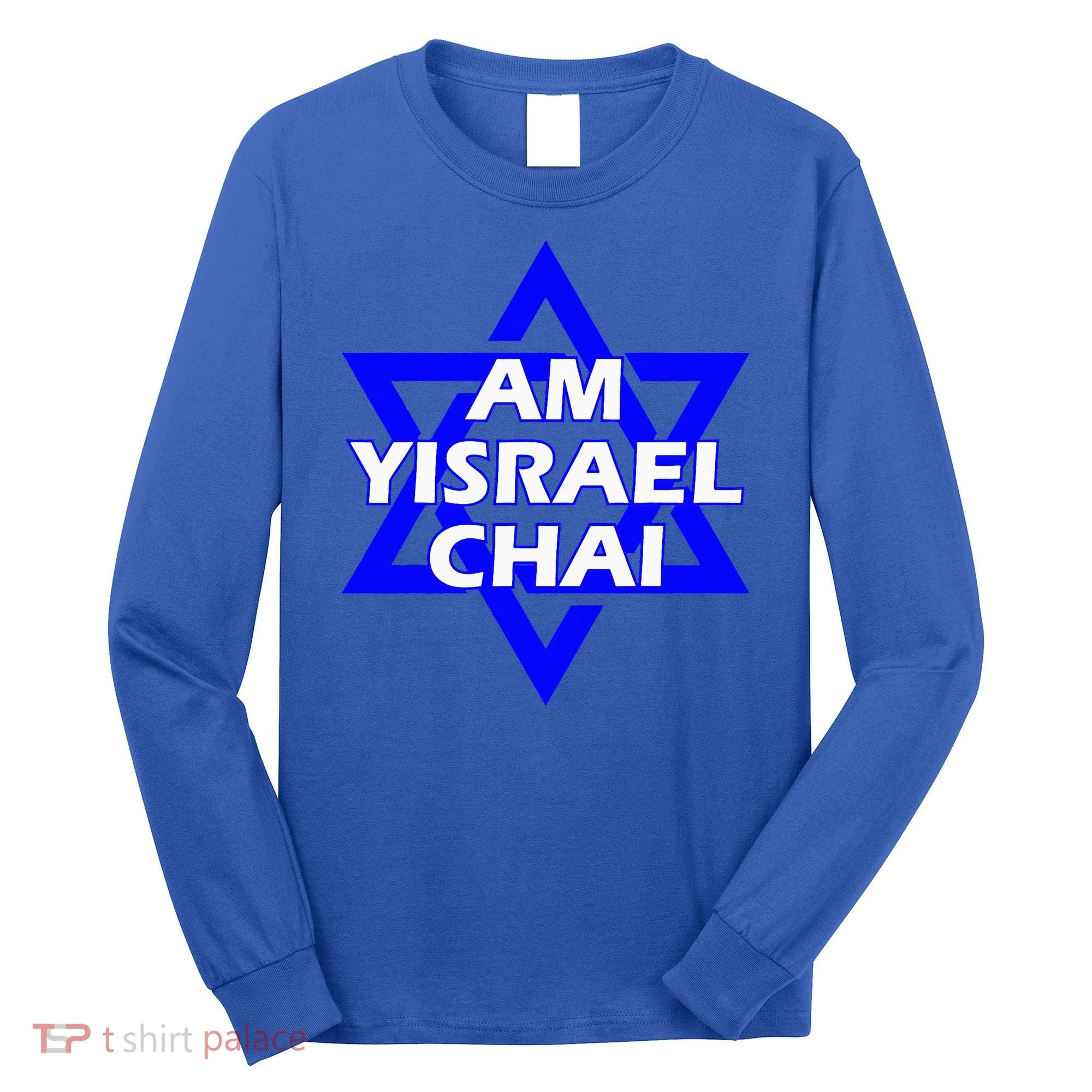 Am Yisrael Chai Israel Star of David Long Sleeve Shirt
