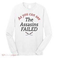 As You Can See The Assassins Failed Long Sleeve Shirt thumb 0