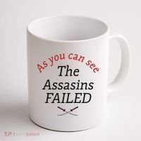 As You Can See The Assassins Failed Coffee Mug thumb 1
