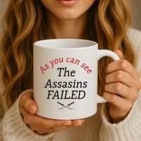 As You Can See The Assassins Failed Coffee Mug thumb 3