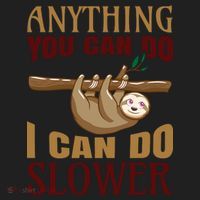Anything You Can Do I Can Do Slower Women's Sweatshirt thumb 2