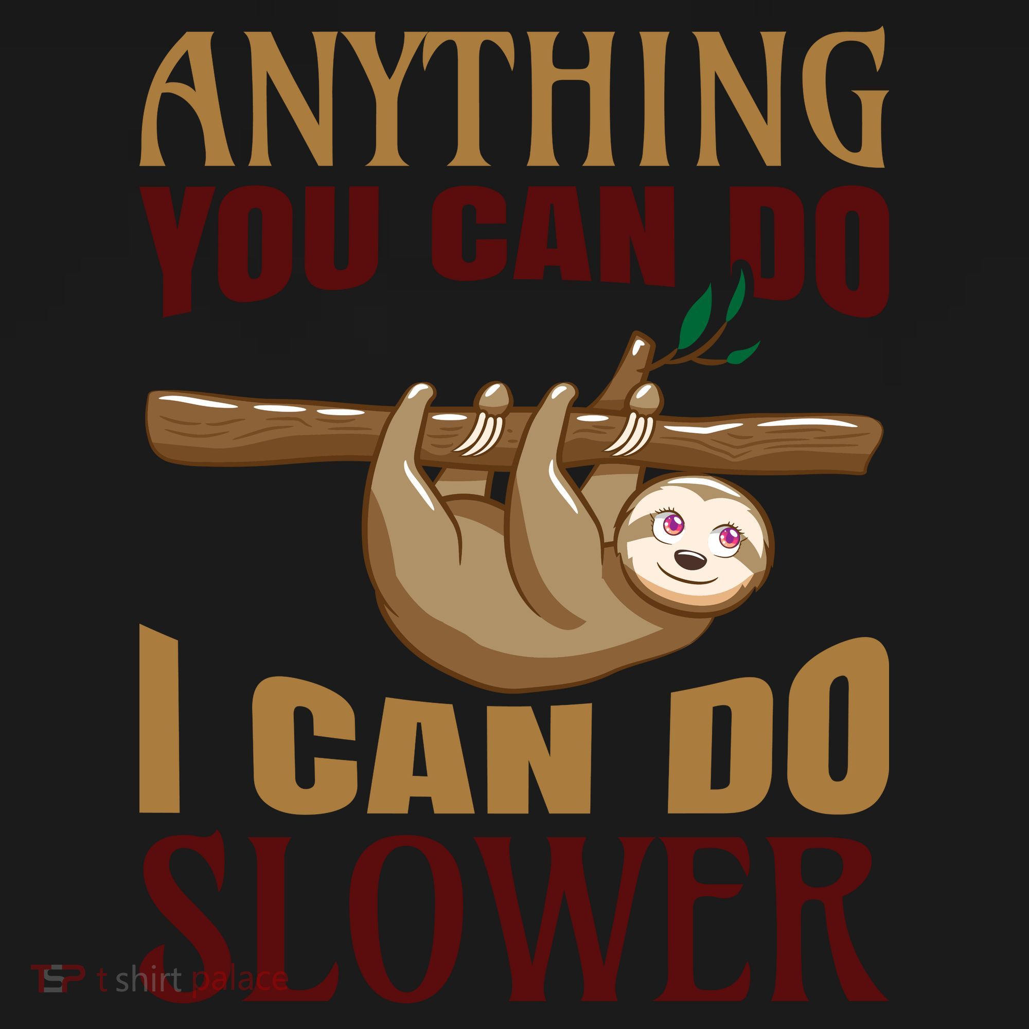 Anything You Can Do I Can Do Slower Tote Bag