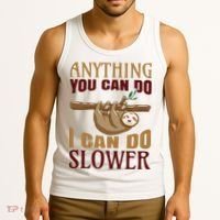Anything You Can Do I Can Do Slower Tank Top thumb 3